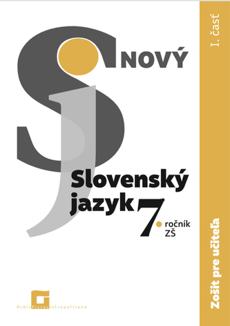 Nový Slovenský jazyk 7. ročník ZŠ - 1. časť