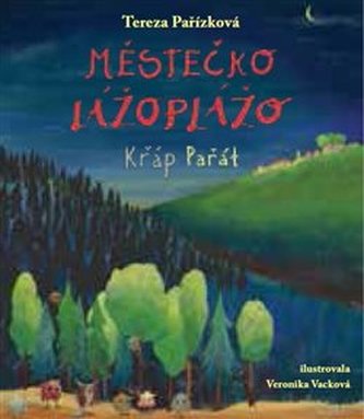 Městečko Lážoplážo - Křáp Pařát