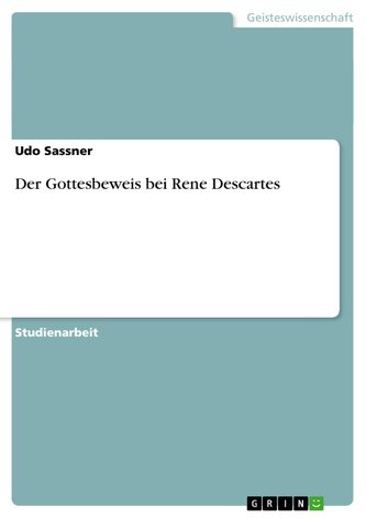 Der Gottesbeweis bei Rene Descartes