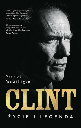 Clint. Życie i legenda Clint. Życie i legenda
