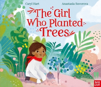 The Girl Who Planted Trees The Girl Who Planted Trees