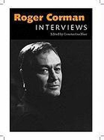 Roger Corman: Interviews Roger Corman: Interviews