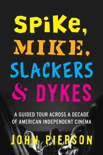 Spike, Mike, Slackers & Dykes Spike, Mike, Slackers & Dykes