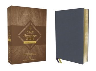 NASB, Heritage Bible, Passaggio Setting, Genuine Leather, Buffalo, Blue, 1995 Text, Art Gilded Edges, Comfort Print NASB, Heritage Bible, Passaggio Setting, Genuine Leather, Buffalo, Blue, 1995 Text, Art Gilded Edges, Comfort Print