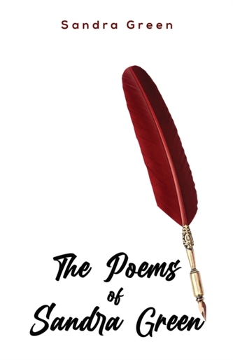 The Poems of Sandra Green The Poems of Sandra Green