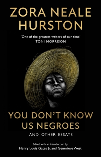You Don't Know Us Negroes and Other Essays You Don't Know Us Negroes and Other Essays