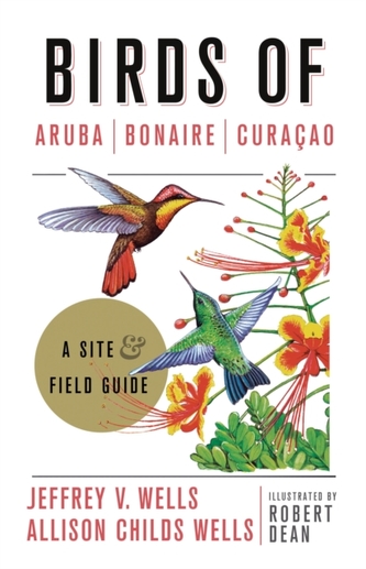 Birds of Aruba, Bonaire, and Curacao Birds of Aruba, Bonaire, and Curacao