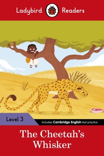 Ladybird Readers Level 3 - Tales from Africa - The Cheetah's Whisker (ELT Graded Reader)