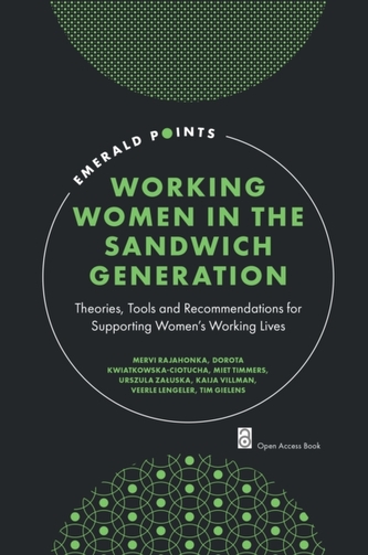 Working Women in the Sandwich Generation Working Women in the Sandwich Generation