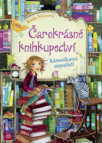 Čarokrásné knihkupectví : Kámoškami napořád! (Katja Frixe, 2018)