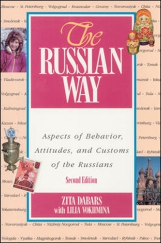 The Russian Way, Second Edition: Aspects of Behavior, Attitudes, and Customs of the Russians