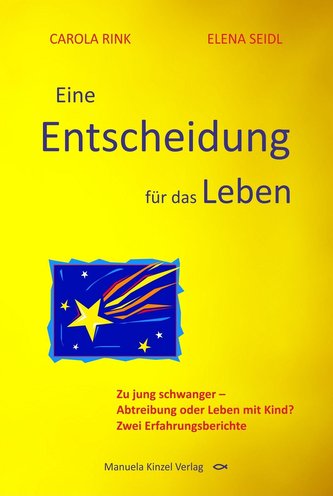 Eine Entscheidung für das Leben