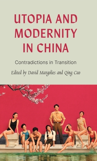 Utopia and Modernity in China