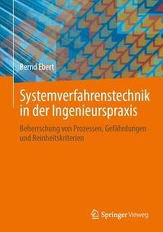 Systemverfahrenstechnik in der Ingenieurspraxis