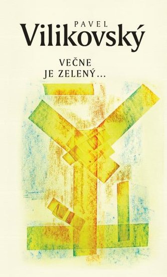 Večne je zelený (Pavel Vilikovský, 2021)