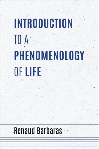 Introduction to a Phenomenology of Life