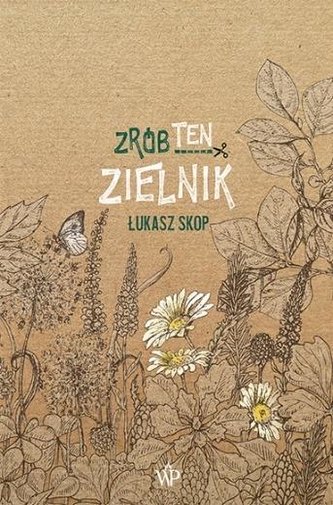 Zrób ten zielnik Zrób ten zielnik