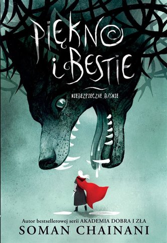 Piękno i bestie Niebezpieczne baśnie