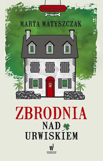 Zbrodnia nad urwiskiem. Kryminał pod psem. Tom 2 wyd. 2022 Zbrodnia nad urwiskiem. Kryminał pod psem. Tom 2 wyd. 2022