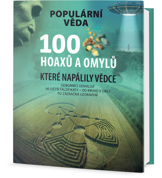 100 hoaxů a omylů, které napálily vědce (, 2018)