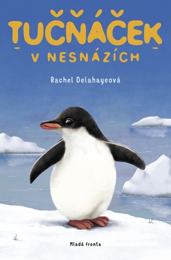 Tučňáček v nesnázích (Rachel Delahaye, 2022)