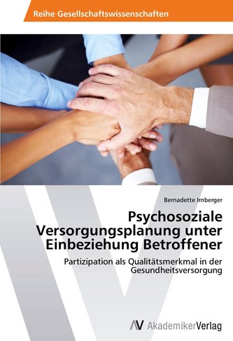 Psychosoziale Versorgungsplanung unter Einbeziehung Betroffener