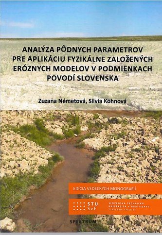 Analýya pôdnych parametrov pre aplikáciu fyzikálne založených eróznych modelov v podmienkach povodí