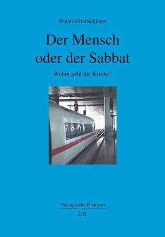 Der Mensch oder der Sabbat