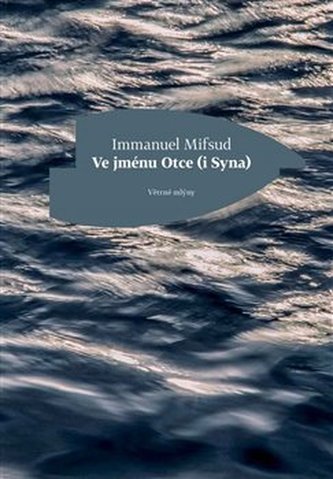 Ve jménu Otce (i Syna) (Immanuel Mifsud, 2018)