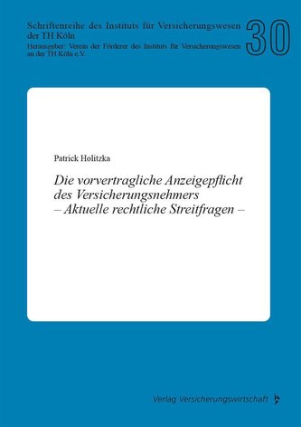 Die vorvertragliche Anzeigepflicht des Versicherungsnehmers