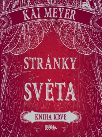 Stránky světa : Kniha krve (Kai Meyer, 2018)