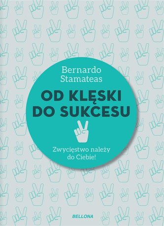 Od klęski do sukcesu Od klęski do sukcesu