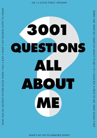 3,001 Questions All about Me 3,001 Questions All about Me