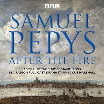 Samuel Pepys - After the Fire Samuel Pepys - After the Fire
