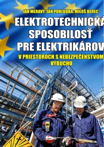 Elektrotechnická spôsobilosť pre elektrikárov v priestoroch s nebezpečenstvom výbuchu