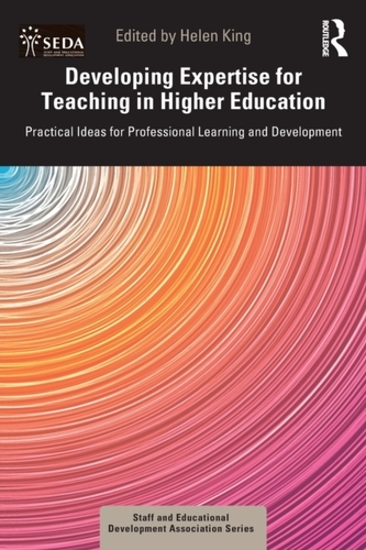 Developing Expertise for Teaching in Higher Education