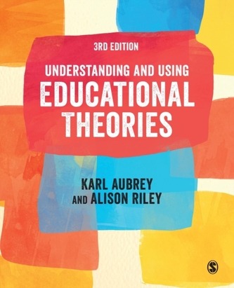 Understanding and Using Educational Theories Understanding and Using Educational Theories