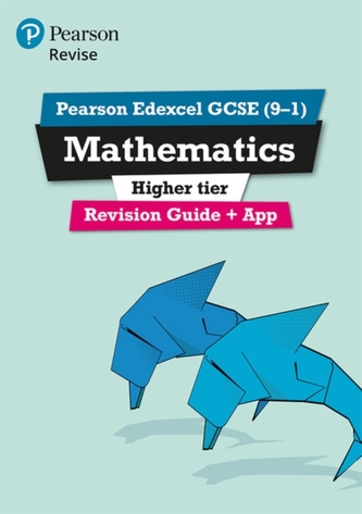 Pearson REVISE Edexcel GCSE (9-1) Maths Higher Revision Guide + App