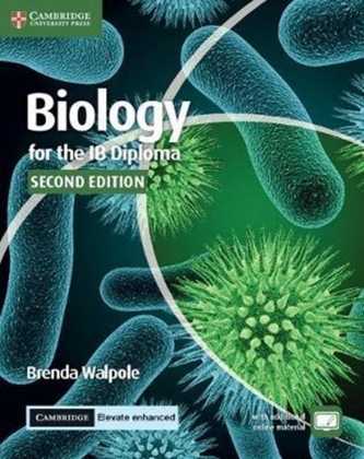 Biology for the IB Diploma Coursebook with Cambridge Elevate Enhanced Edition (2 Years) Biology for the IB Diploma Coursebook with Cambridge Elevate Enhanced Edition (2 Years)