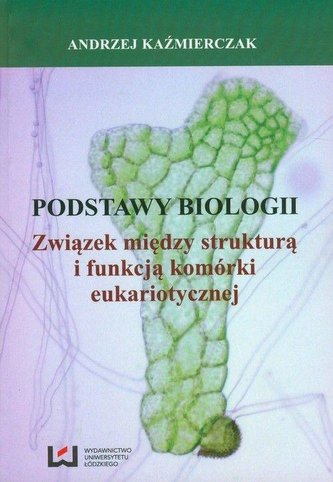 Podstawy biologii Podstawy biologii