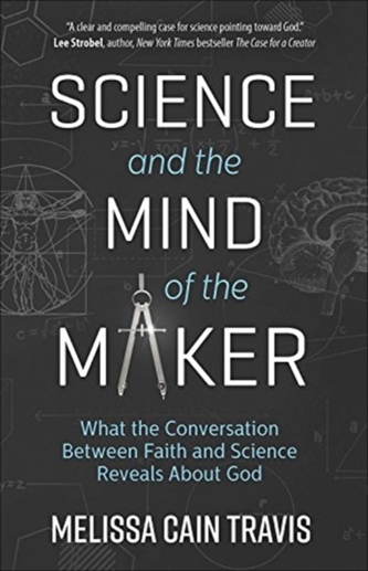 Science and the Mind of the Maker