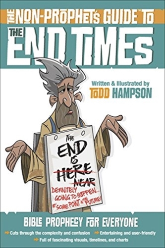 The Non-Prophet's Guide to the End Times