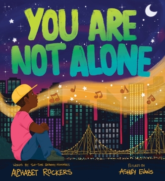 You Are Not Alone You Are Not Alone