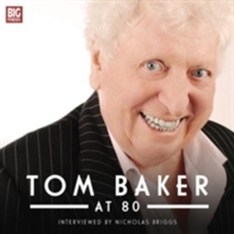 Tom Baker at 80 Tom Baker at 80