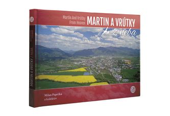 Martin a Vrútky z neba