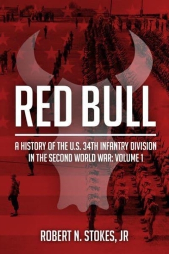 Red Bull: a History of the 34rd Infantry Division in World War II