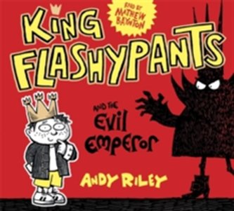 King Flashypants and the Evil Emperor King Flashypants and the Evil Emperor