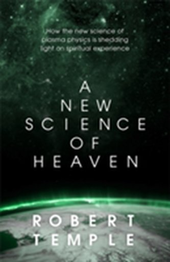 A New Science of Heaven A New Science of Heaven