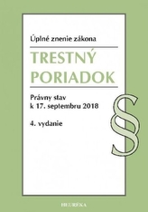 Trestný poriadok - Právny stav k 17. septembru 2018, 4. vydanie