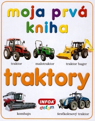 Moja prvá kniha Traktory